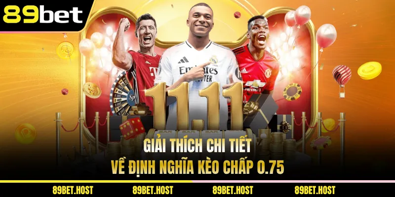 Giải thích chi tiết về định nghĩa kèo chấp 0.75